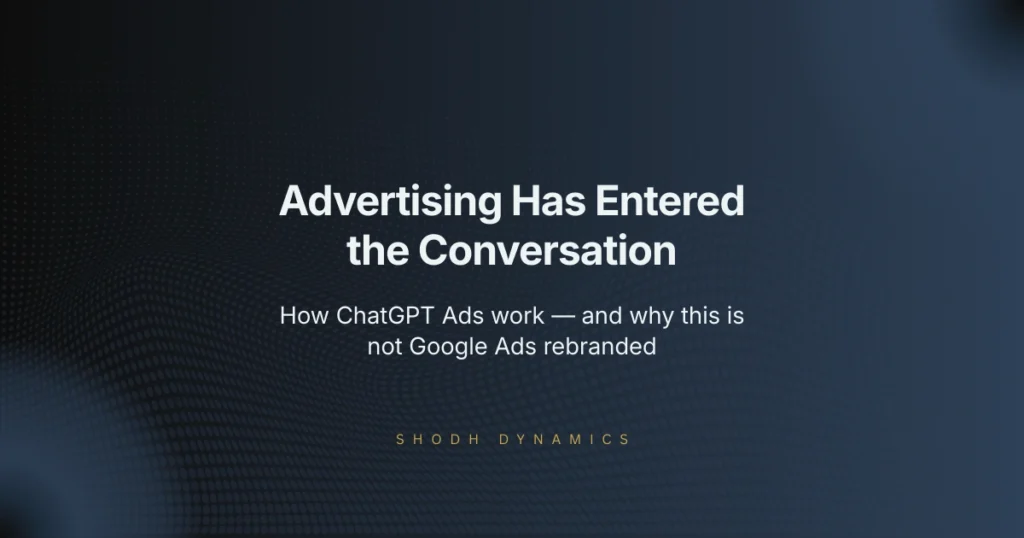 ChatGPT Ads explained — how advertising works inside AI answers for Indian businesses and marketers