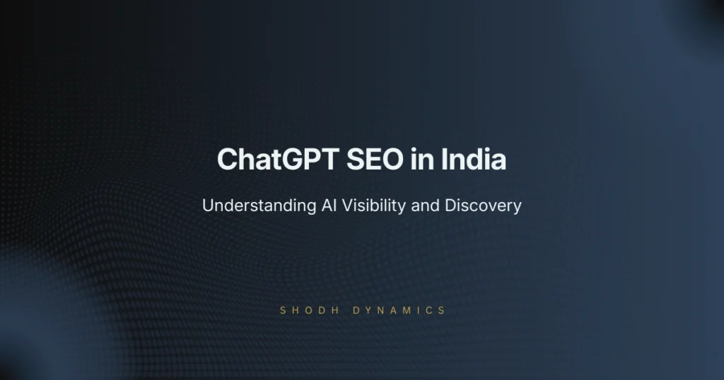 AI Visibility and ChatGPT SEO explained for India