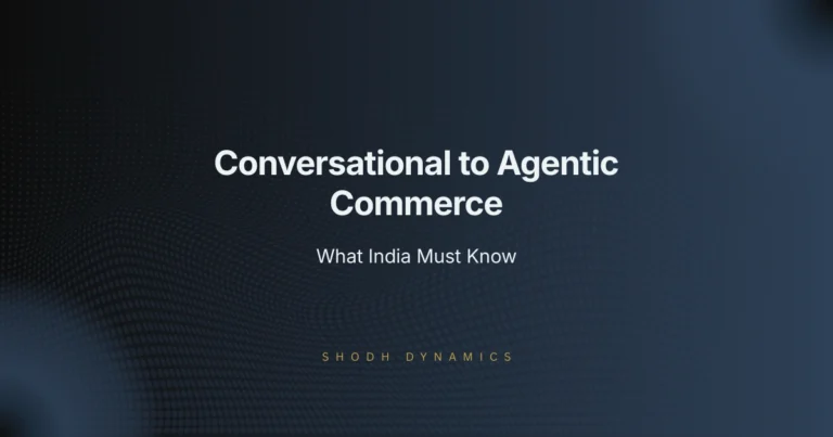 Conversational Commerce to Agentic Commerce in India — strategic framework showing the shift from chat-led buying to AI agent-led transactions for Indian brands