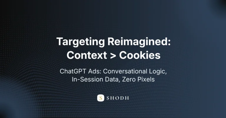 ChatGPT Ads in India use in-session conversational data instead of cookies or cross-site tracking. Targeting is context-driven, retargeting is not available, and compliance complexity is lower than traditional ads.