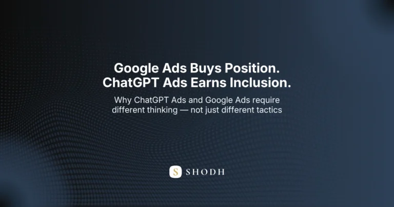 ChatGPT Ads vs Google Ads — why the two advertising systems operate on fundamentally different logic for Indian marketers