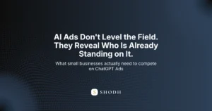 Can small businesses compete on ChatGPT Ads without entity authority — AI advertising for Indian SMEs explained