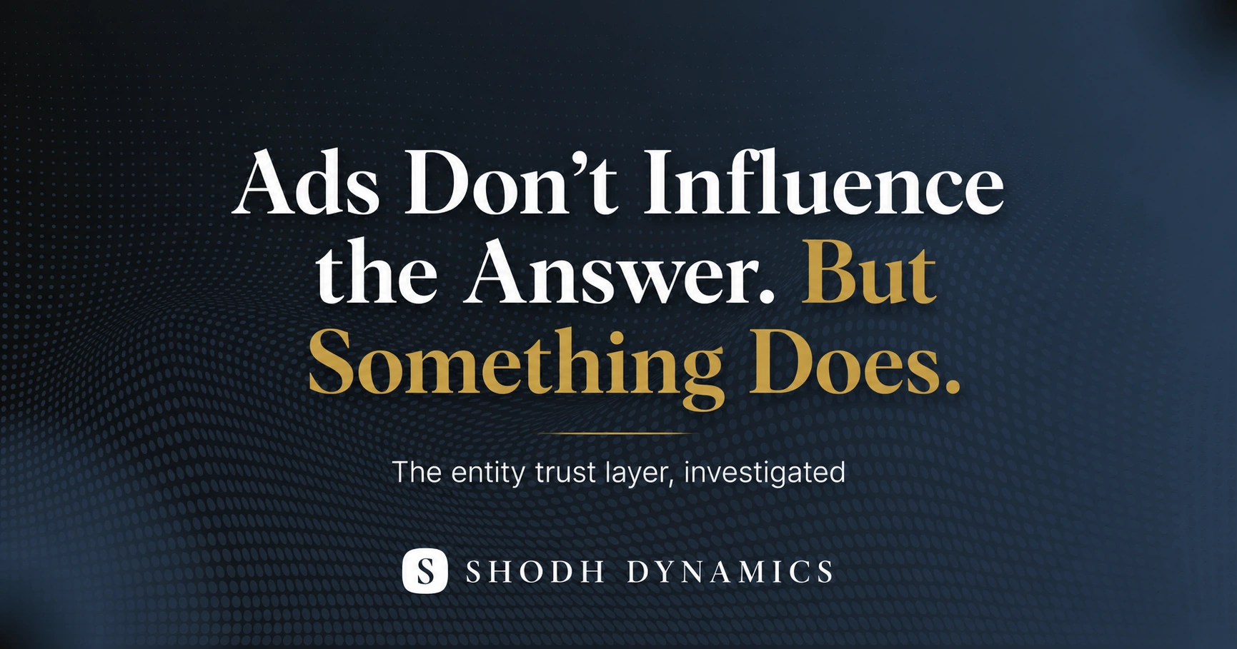 Answer Independence — OpenAI's most important ChatGPT Ads claim investigated by ShodhDynamics OG Image Title: Answer Independence Investigated — ShodhDynamics
